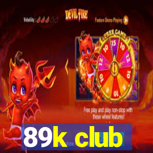 89k club